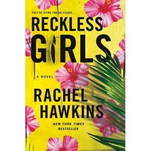 Reckless Girls -- Rachel Hawkins